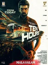 Ten Hours (2025) HDRip Malayalam (Original Version) Full Movie Watch Online Free