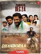 Dhandoraa (2025) HDRip Tamil (Original) Full Movie Watch Online Free